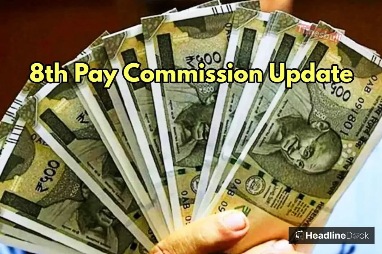8th Pay Commission News: ₹54,000 Minimum Salary and Pension Amendment on Track