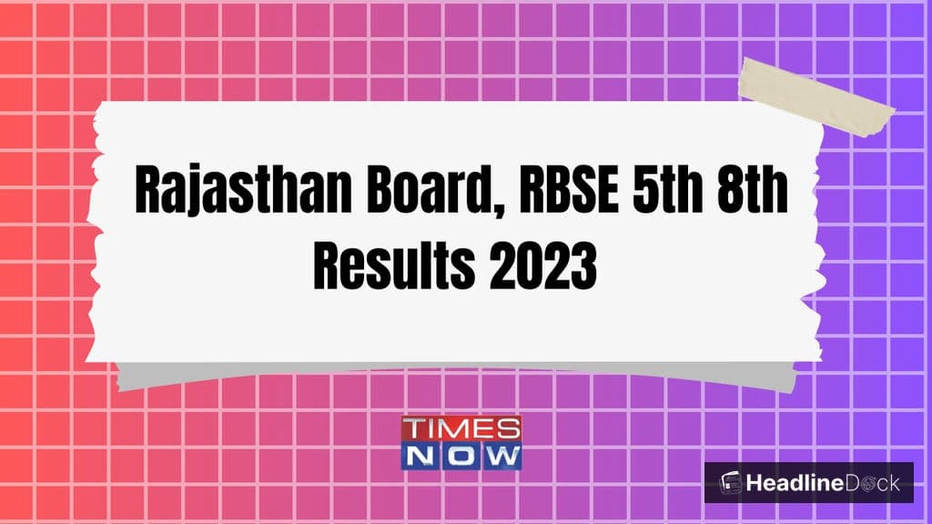 Rajasthan Class 8th Results Announced: Check Your Score via Mobile and Official Websites