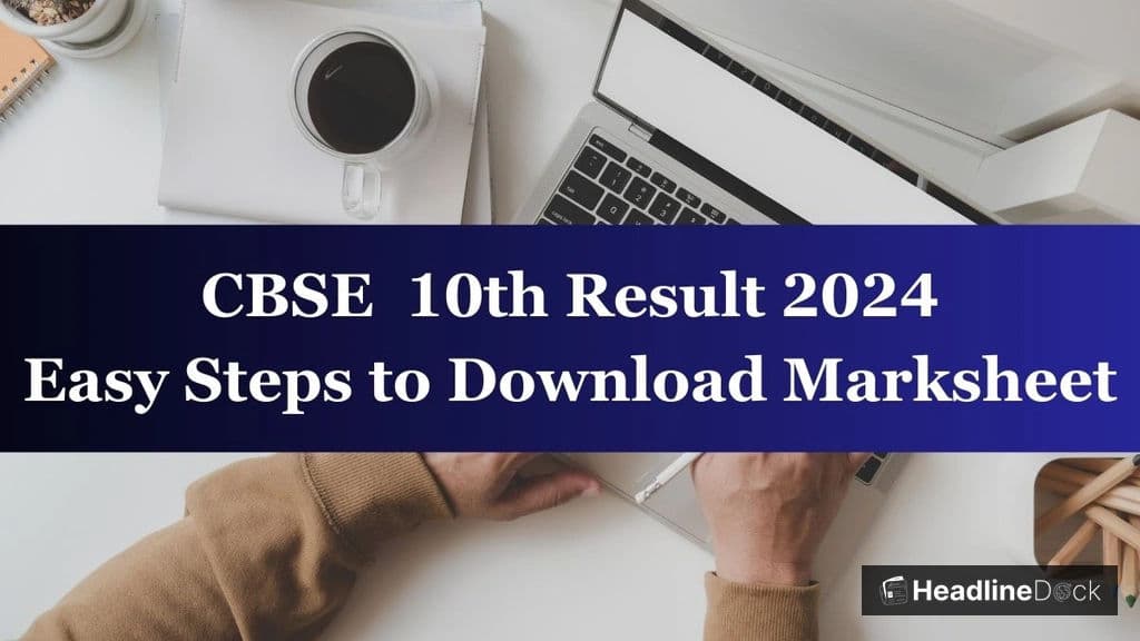 CBSE Class 10 Results 2026: How to Quickly Check Exam Outcomes