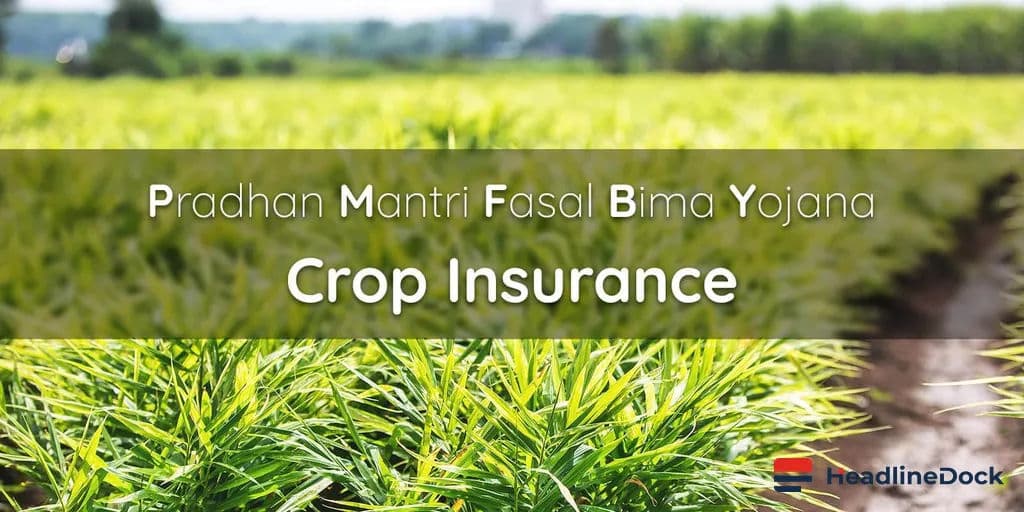 PM Fasal Bima Yojana: Compensation for Rain-Damaged Crops in India