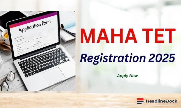 MAHA TET 2026 Registration Opens: Key Dates and Details