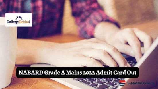 NABARD Admit Card for Development Assistant Grade-B Main Exam Released