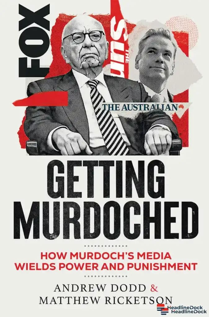 Getting Murdoched: Exploring the Tactics of the Murdoch Media Empire