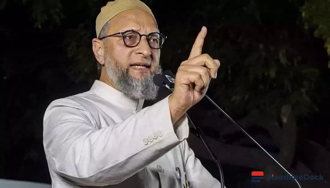 India-China Ties Must Not Be Dictated by Beijing, Says Asaduddin Owaisi