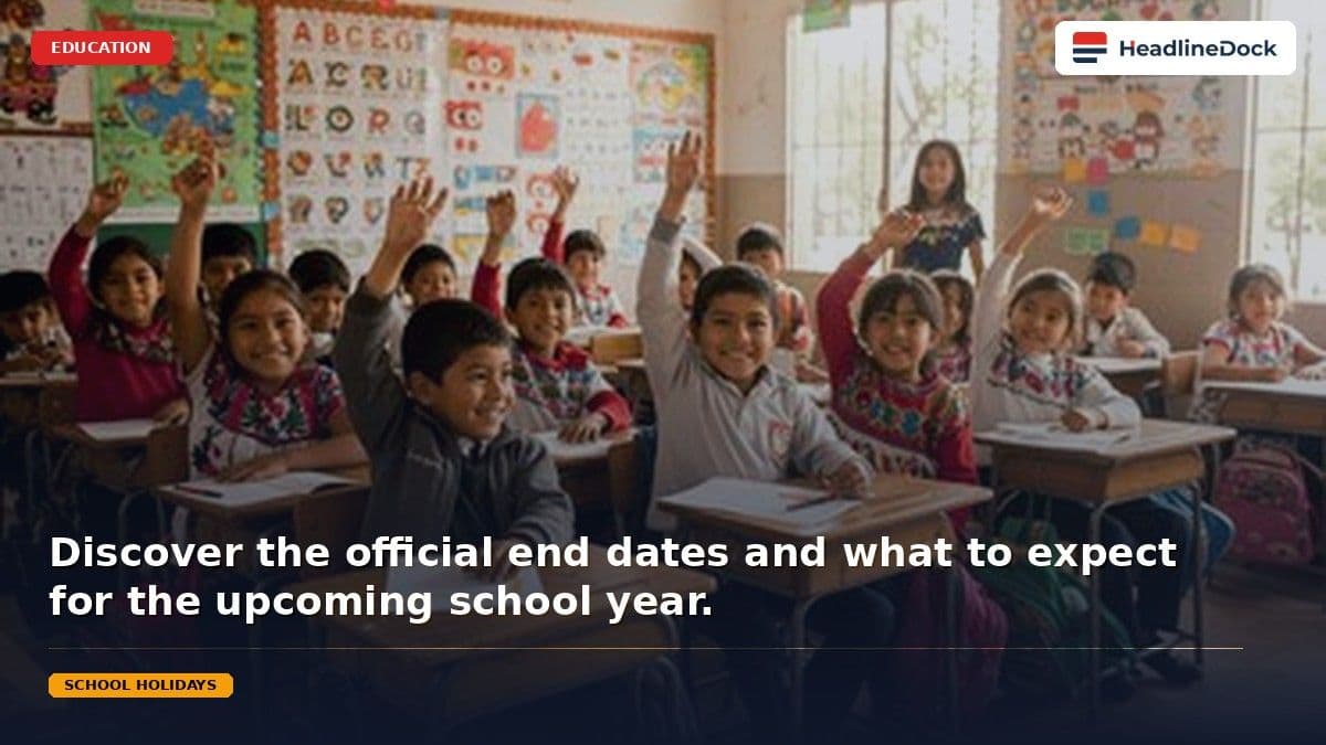 Understanding the School Year Conclusion and Upcoming 2026-2027 Academic Schedule Updates