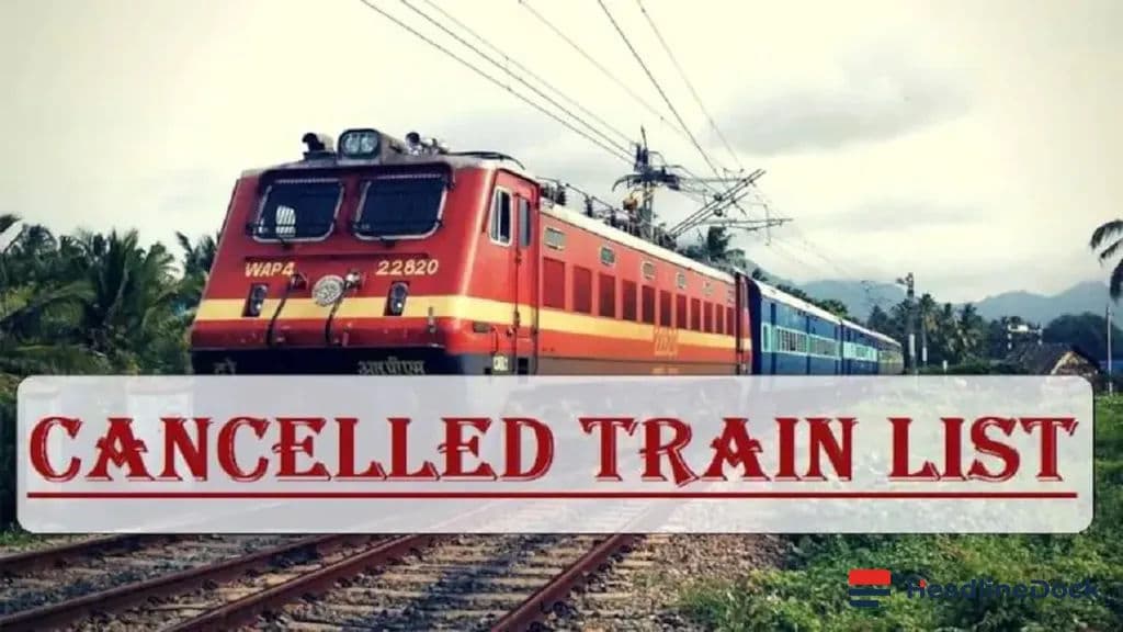 Multiple Trains Canceled: Important Travel Updates for UP Rail Passengers
