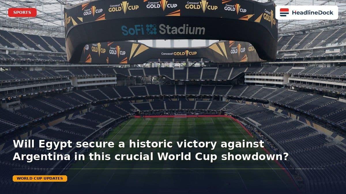 2026 World Cup Round of 16: Egypt Faces Argentina in Decisive Clash