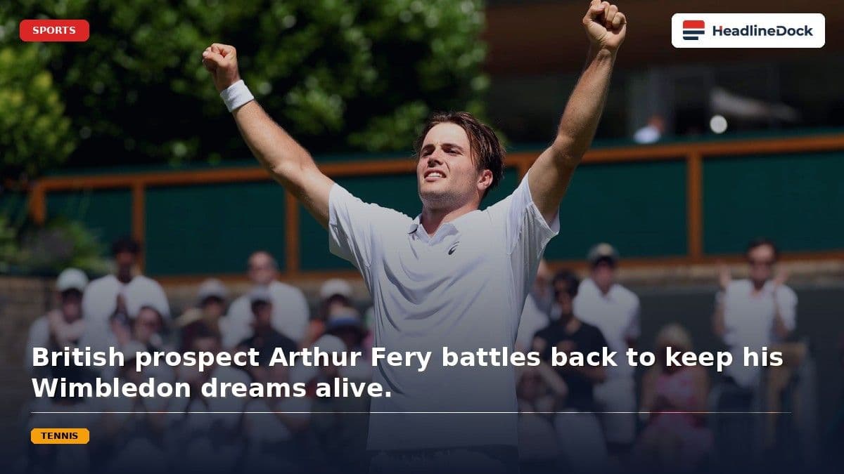 Arthur Fery Shows True Grit in Intense Wimbledon Battle Against Bergs