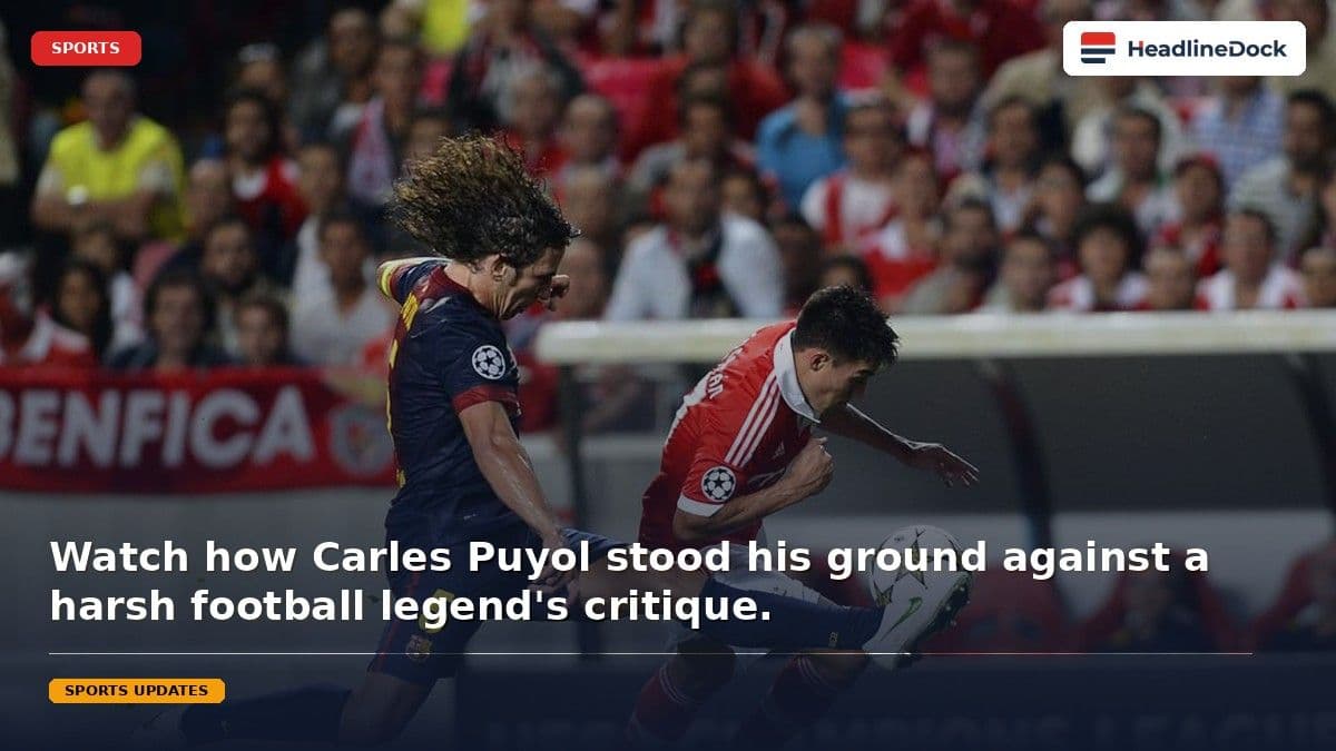 Carles Puyol Defends Spain Legacy Amidst Tense Debate on Football History