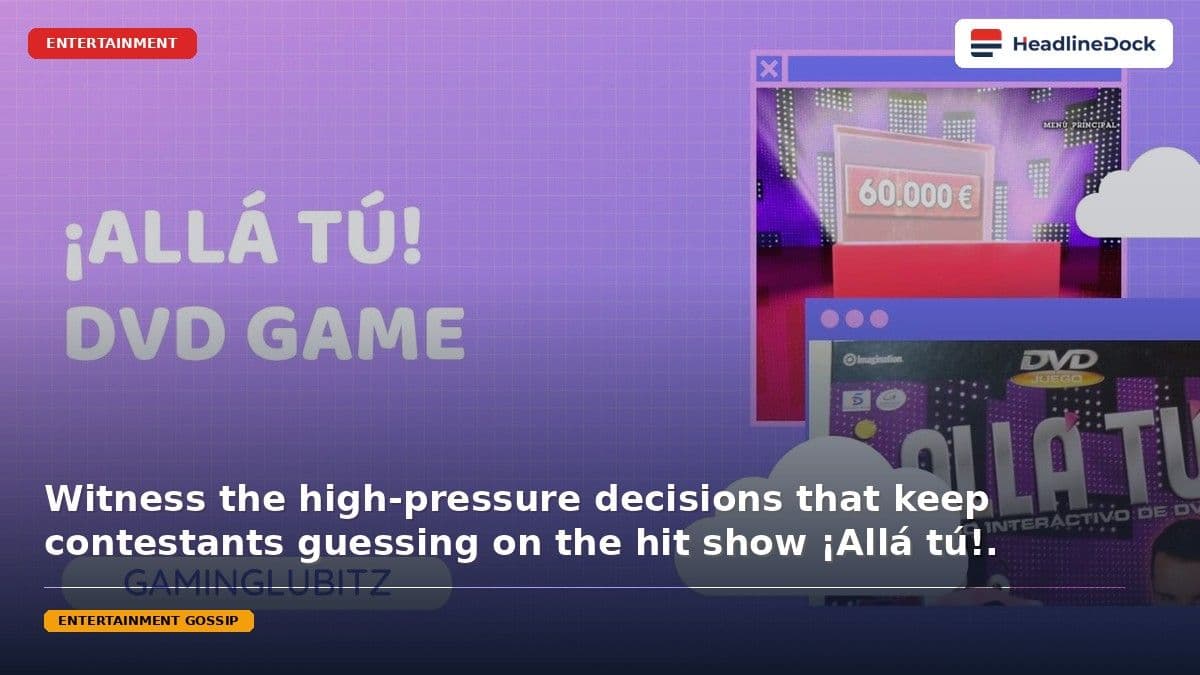 Contestants Face Intense Pressure and High Stakes on Hit Show ¡Allá tú!