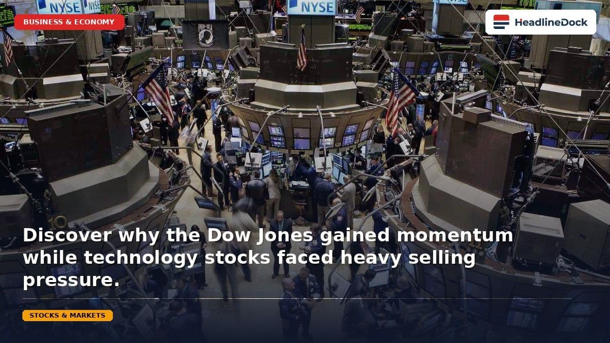 Dow Jones Industrial Average Rises Despite Tech Sector Market Retreat