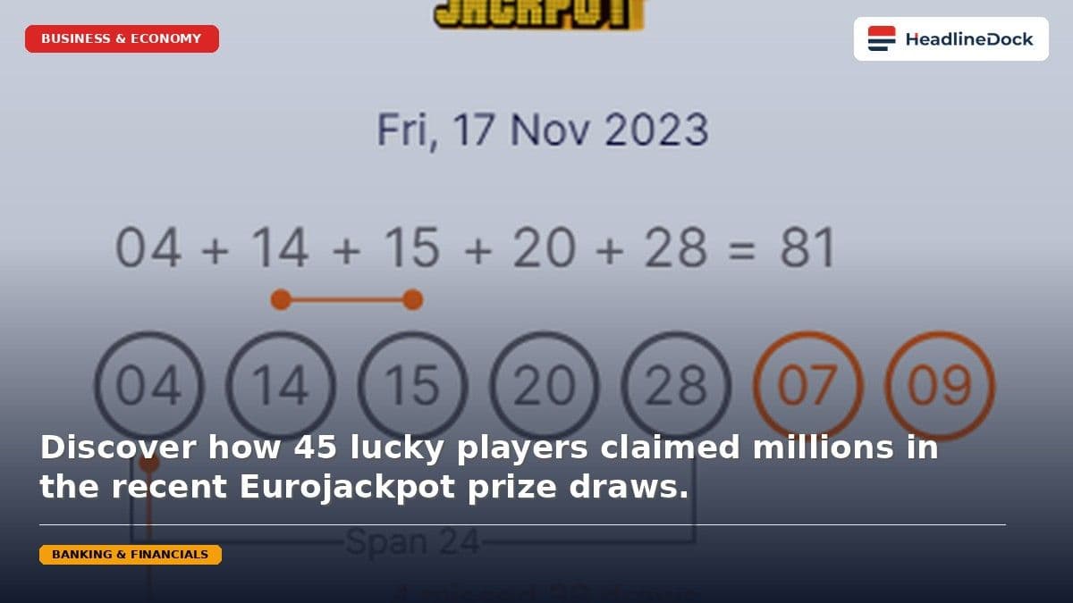 Eurojackpot Reports 45 New Millionaires in a Record-Breaking First Half of 2026