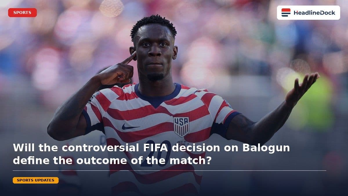FIFA Under Fire After Lifting Balogun Red Card Suspension Ahead Of Belgium Clash