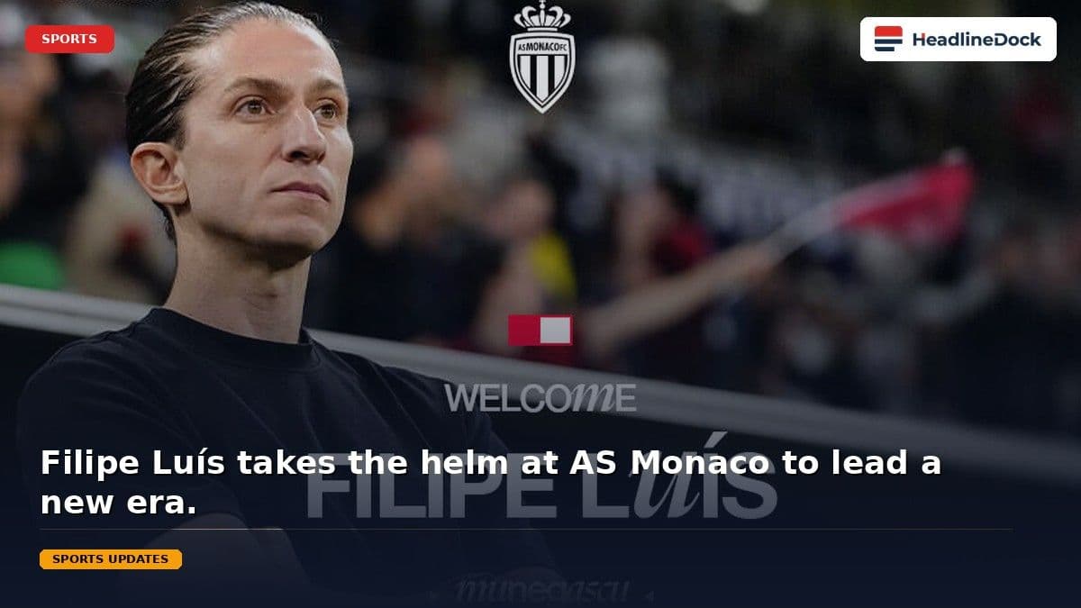 Filipe Luís Officially Appointed as the New Head Coach of AS Monaco