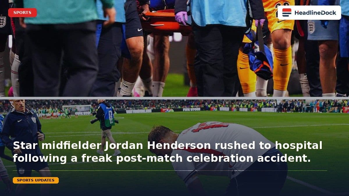 Jordan Henderson Hospitalized After Serious Wrist Injury During World Cup Celebrations