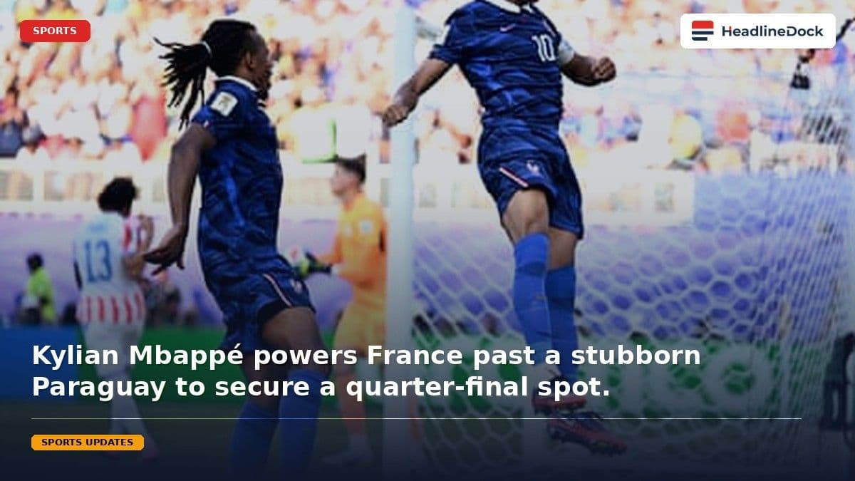 Kylian Mbappé Leads France to Hard-Fought Victory Over Paraguay in World Cup