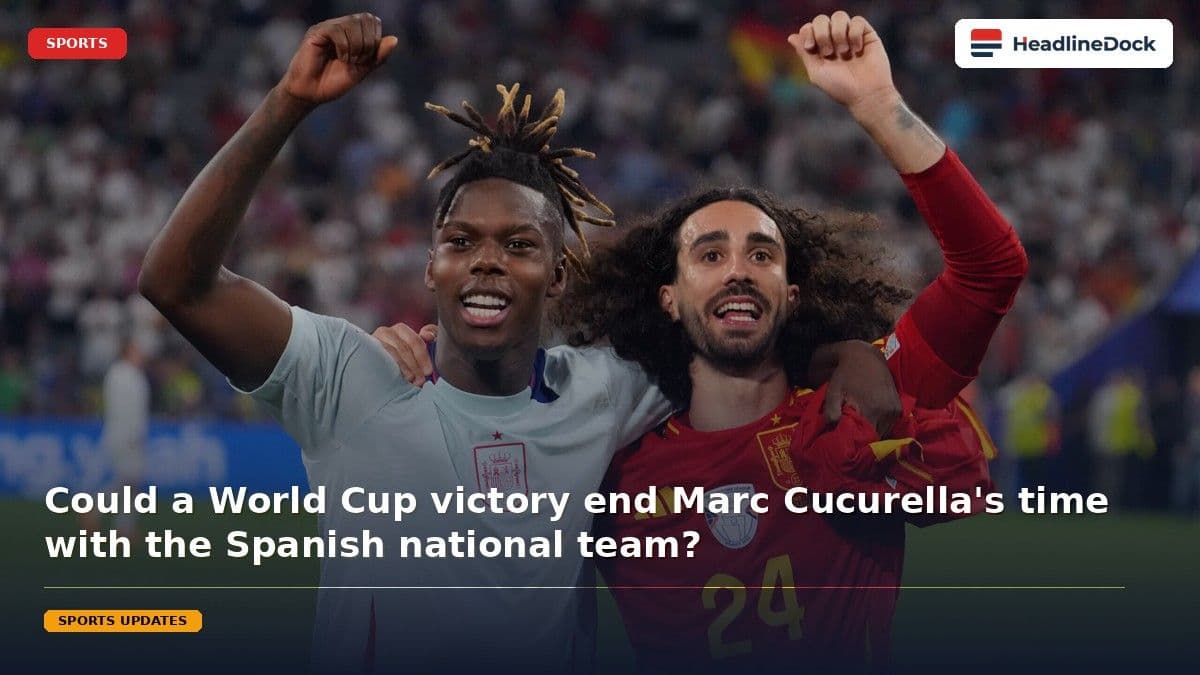 Marc Cucurella Hints at Retirement After 2026 World Cup Final