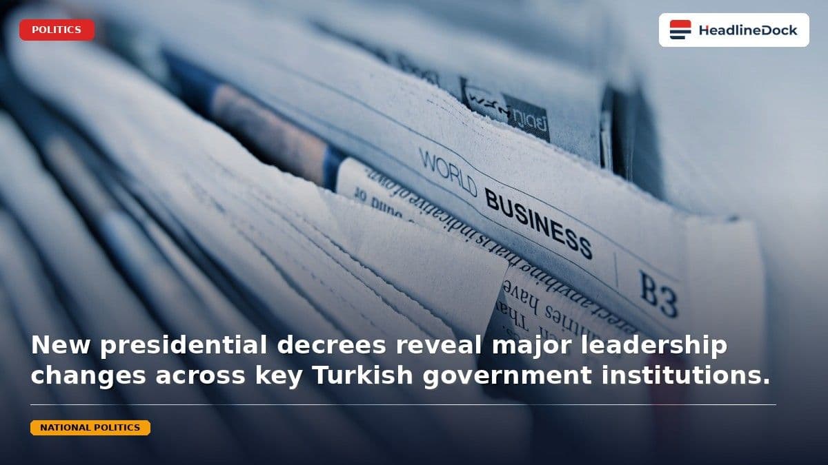 Official Gazette: New Government Appointments and Leadership Changes Nationwide