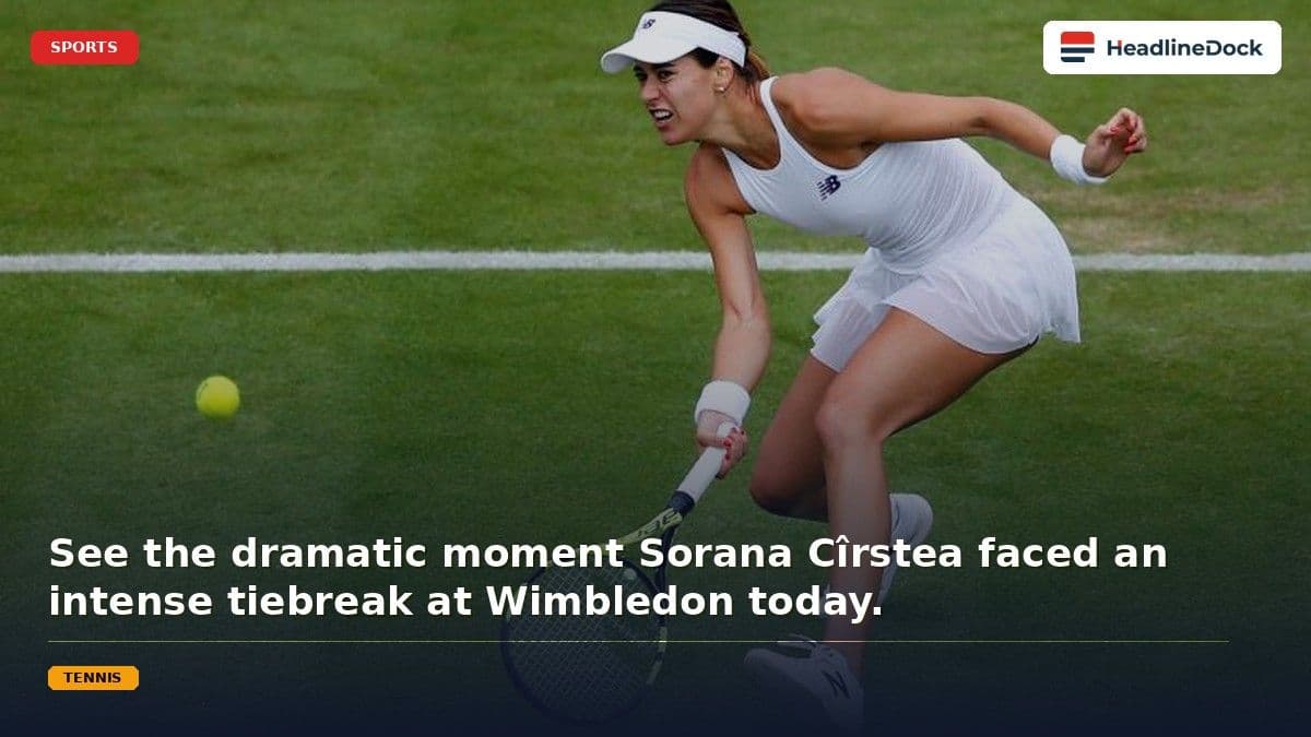 Sorana Cîrstea Bows Out of Wimbledon Following Third Round Thriller Against Nosková