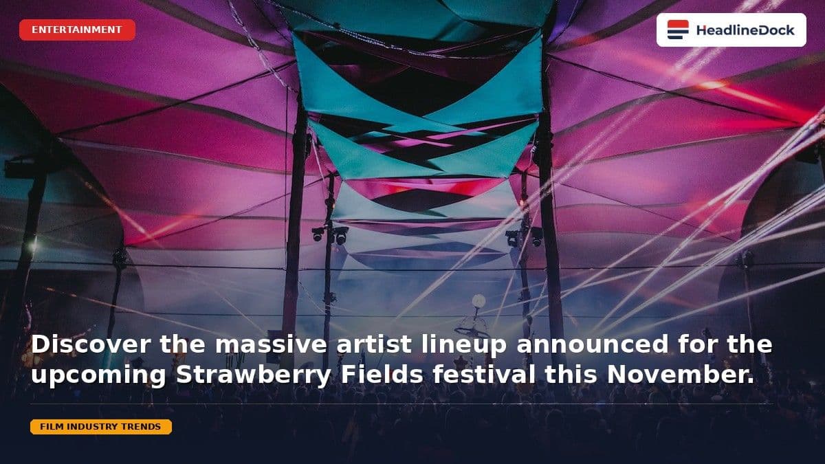 Strawberry Fields 2026 Unveils Massive Lineup Ahead of November Festival Event