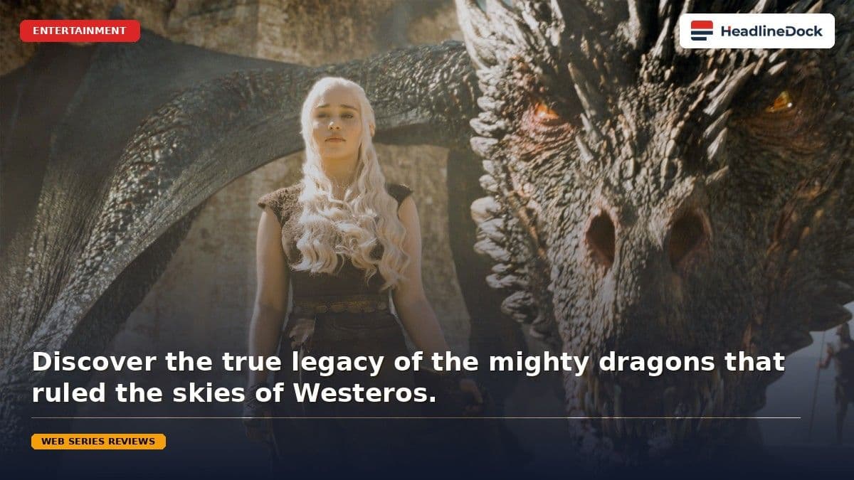 The Untold History of Targaryen Dragons and Westerosi Legends