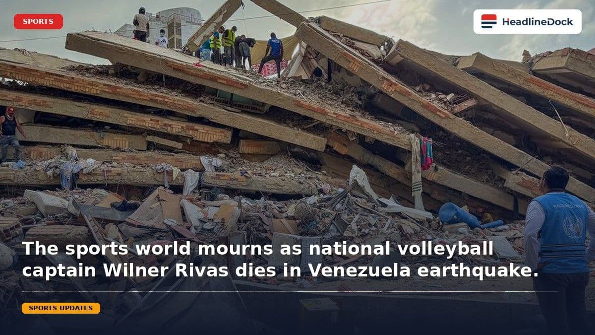 Venezuela Volleyball Captain Wilner Rivas Confirmed Dead After Massive Earthquake Tragedy